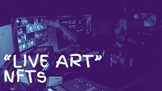 What are “Live Art” NFTs??