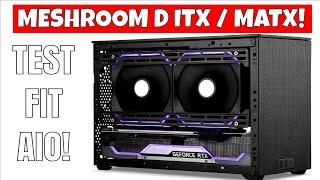 SSUPD Meshroom D Mini ITX / MATX Case Parts & AIO Test Fitting Q&A