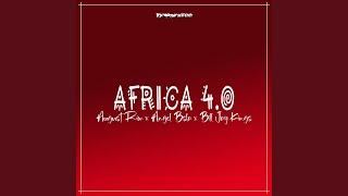 AFRICA 4.0 (feat. Angel Bsla, Bill Jay Kings)