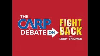 The CARP Debate on Fight Back with Libby Znaimer