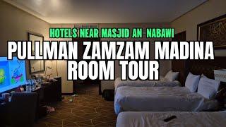 PULLMAN ZAMZAM MADINA Saudi Arabia - Quad Hotel Room Tour