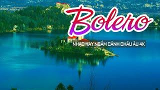 Nghe Bolero 5 Giờ Sáng Ngắm Cảnh Đẹp Thụy Sĩ 4K - Mê Hoặc Cả Xóm | Phố Tây Bolero