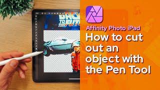 How to cut out an object with the Pen Tool - Affinity Photo iPad