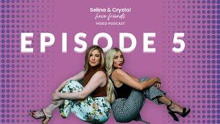 Episode 05 with Amir Mathis - Selina & Crystal Have Friends