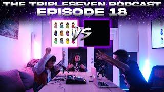 DONDA VS CLB! | The Tripleseven Podcast #18