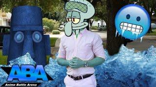 The Squidward Tentacles Experience - Anime Battle Arena