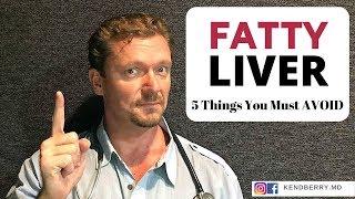 FATTY LIVER: 5 Things You MUST Avoid - NAFLD - 2024