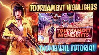 MAKE TOURNAMENT HIGHLIGHTS THUMBNAIL ON ANDROID | VIJAY GFX