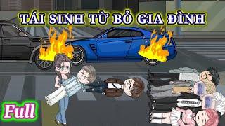 Full : Tái sinh từ bỏ gia đình | Tổ Ấm Nhỏ