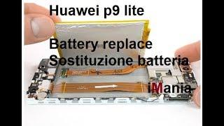 HUAWEI P9 LITE BATTERY REPLACEMENT sostituzione batteria imania assistenza varese