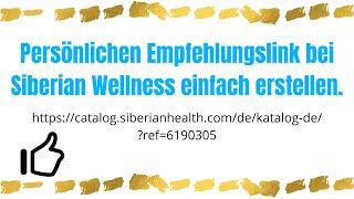 Wie man Empfehlungslink zum einzelnen Produkt von "Siberian Wellness" erstellen kann