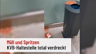 KVB-Haltestelle am Chlodwigplatz in Köln total verdreckt - Müll und Spritzen