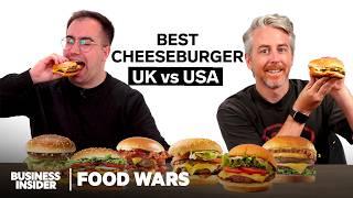 US vs UK Cheeseburgers | Food Wars | Insider Food