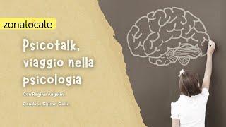 Psicotalk, il nuovo format di Zonalocale dedicato al benessere psicologico