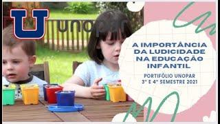 ORIENTAÇAO DO PORTFÓLIO - A importância da ludicidade na Educação Infantil - 3º e 4º semestre 2021
