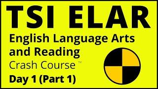 TSI English Language Arts and Reading (ELAR) Crash Course - Day 1 (Part 1) - TSI Reading Practice!