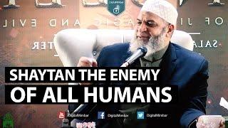Shaytan the Enemy of all Humans - Karim Abu Zaid