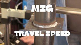 MIG Welding Travel Speed vs Stick Welding Travel speed