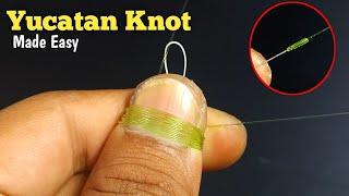 Yucatan Knot | Tying Braid to fluorocarbon or mono easily and quickly
