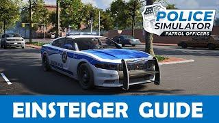 POLICE SIMULATOR: Patrol Officers ‍️ EINSTEIGER GUIDE - Die WICHTIGSTEN Dinge zum Spiel erklärt !