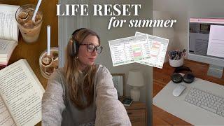 SUMMER LIFE RESET | it's time to get my life together