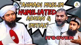 Testimony of Muhammad Ali Mirza : Ahmadi Answers Humiliated Adnan Rashid and Imtiaz in Recent Debate