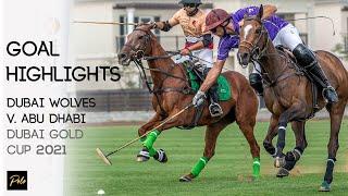 Dubai Wolves By Cafu Polo vs AbuDhabi Polo | Best Goals Gold Cup 2021 | Dubai Polo Season