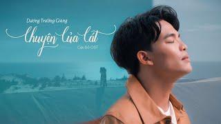 [OFFICIAL MV] OST CÁT ĐỎ - CHUYỆN CỦA CÁT | DƯƠNG TRƯỜNG GIANG