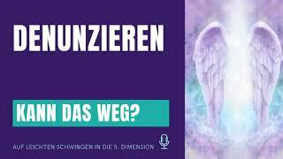 Denunzieren - kann das weg? Tipps für den Umgang mit Denunzianten