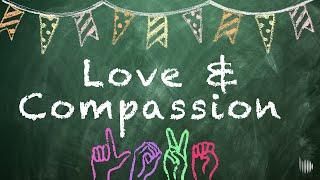 How to Be More Loving and Compassionate