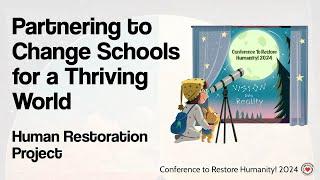 Partnering to Change Schools for a Thriving World | Human Restoration Project