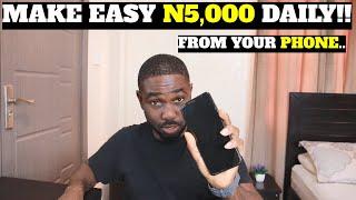 How To Make #5000 Per Day With YOUR PHONE!! (Make Money On Your Phone in 2023)