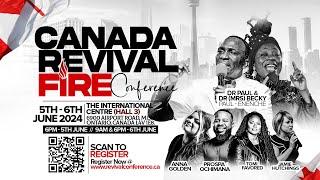 CANADA REVIVAL FIRE CONFERENCE DAY 2 (MORNING SESSION). 06-06-2024