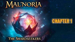 World of Mal'noria: The Shardseekers | Chapter 1: The Fall of Eldermere