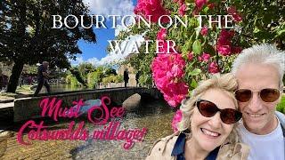 A “MUST VISIT” COTSWOLDS VILLAGE! We stay 2 nights in glorious BOURTON ON THE WATER