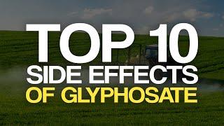 Top 10 Side Effects of Glyphosate