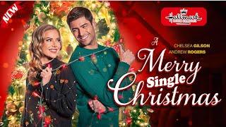 Merry Sinle Christmas - New Hallmark Movie - Hallmark Christmas Movie 2024 - Great Romance