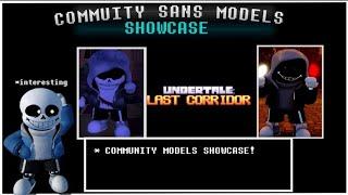 Undertale Last Corridor Community Sans Models Showcase!!! Part π