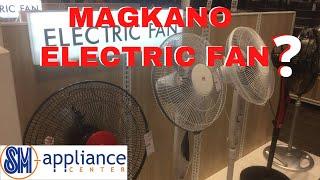 Magkano ELECTRIC FAN sa SM Appliance Center