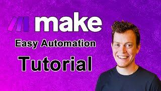 Make (Integromat) Tutorial for Beginners - Automate Your Work Today