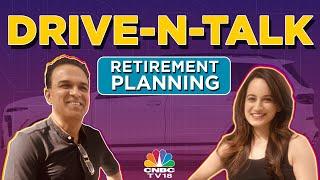 Retirement at 40? | Drive-N-Talk | Aditya Birla Sun Life Insurance | CNBC-TV18 Accelerate | N18V