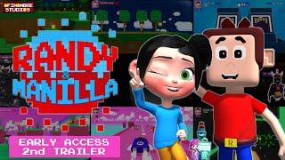 Randy & Manilla - Early Access 2nd Trailer