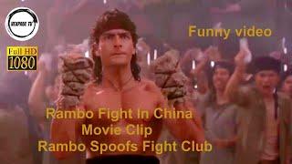 Funny Rambo Fight In China Movie Clip -# Rambo Spoofs Fight Club #