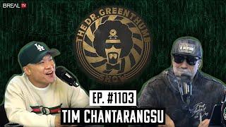 Tim Chantarangsu Talks Wild 'n Out, YouTube, Inspirations, and Rap | The Dr. Greenthumb Show #1103