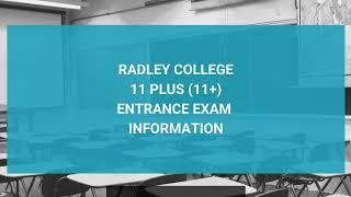 Radley College 11 Plus (11+) Entrance Exam Information - Year 7 Entry