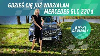 Mercedes GLC 220d - Gdzieś cię już widziałam. Test samochodowy. Bryki Dagmary.Dagmara Kowalska