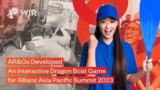 AR&Co Developed an Interactive Dragon Boat Game for Allianz Asia Pacific Summit 2023