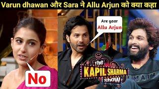 Varun Dhawan About Allu Arjun |The Kapil Sharma Show, Sara Ali khan