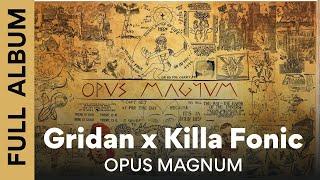 Gridan x Killa Fonic - OPUS MAGNUM | Full Album