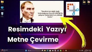 FOTOĞRAFTAKİ YAZILARI METNE ÇEVİRME: Windows Ekran Alıntısı